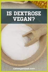 is dextrose vegan